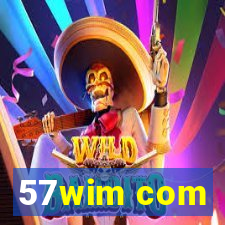 57wim com